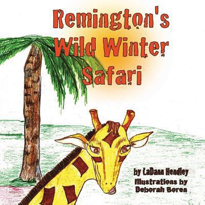 Remington's Wild Winter Safari 1941516300 Book Cover