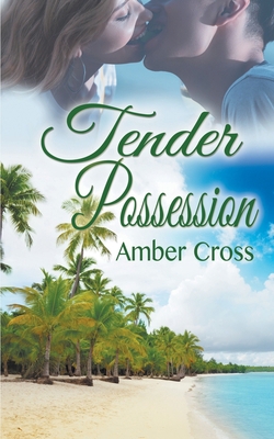 Tender Possession 1509226079 Book Cover
