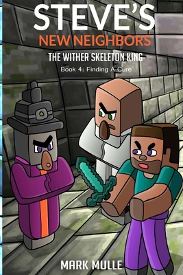Steve's New Neighbors - The Wither Skeleton Kin... B0DDJYQ1PX Book Cover