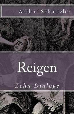 Reigen: Zehn Dialoge [German] 1973959615 Book Cover