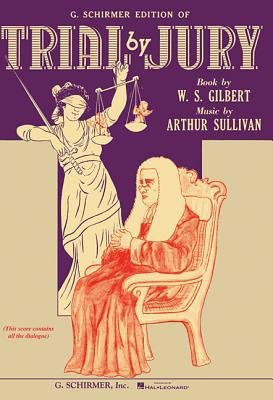 Trial by Jury: Vocal Score 0881887285 Book Cover