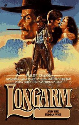 Longarm 220: Longarm and the Indian War 0515120502 Book Cover