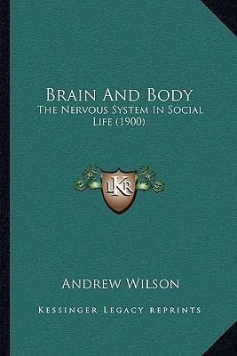 Brain And Body: The Nervous System In Social Li... 116644550X Book Cover