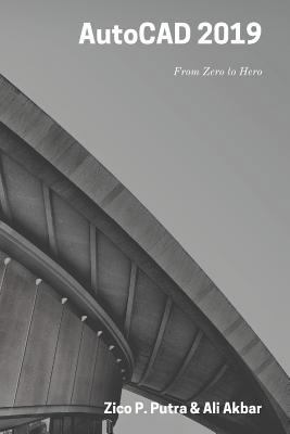 AutoCAD 2019 From Zero to Hero 1794614664 Book Cover