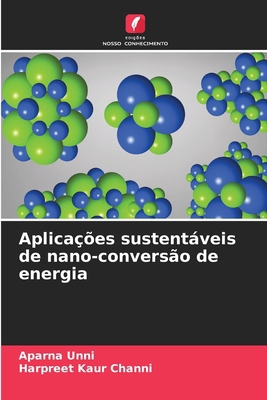 Aplicações sustentáveis de nano-conversão de en... [Portuguese] 6207927567 Book Cover