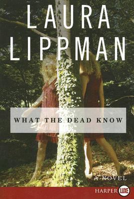 What the Dead Know [Large Print] 0061259322 Book Cover