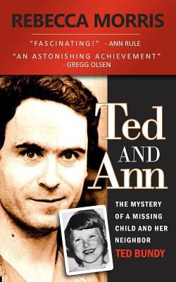 Ted and Ann - The Mystery of a Missing Child an... 1484925084 Book Cover