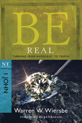 Be Real: Turning from Hypocrisy to Truth: NT Co... 1434767442 Book Cover