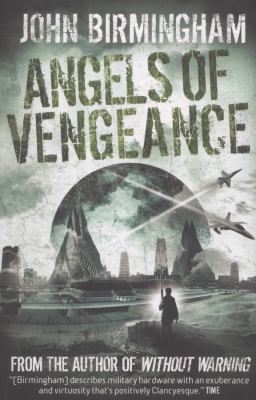 Angels of Vengeance. John Birmingham 1781166196 Book Cover