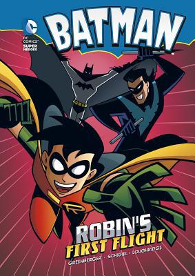 Batman: Robin's First Flight 1434222624 Book Cover