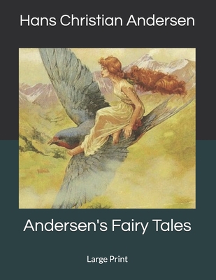 Andersen's Fairy Tales: Large Print 1686287895 Book Cover