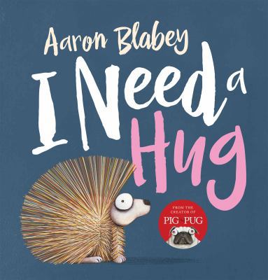 I Need a Hug (I NEED A HUG) 1743629095 Book Cover