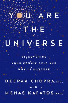 You Are the Universe: Discovering Your Cosmic S... 0804189927 Book Cover