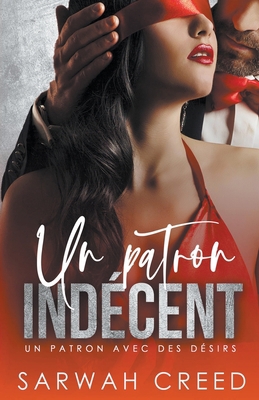 Un Patron Indécent [French] B09Y8K2KWB Book Cover