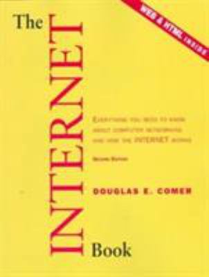 Internet Book, The: Everything You Need to Know... 0138901619 Book Cover
