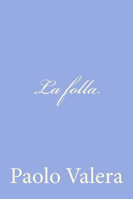 La folla [Italian] 1480211206 Book Cover