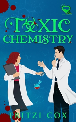 Toxic Chemistry B09S25BWHQ Book Cover