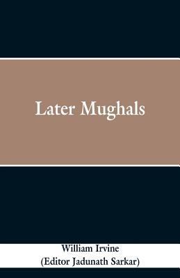 Later Mughals 9353298172 Book Cover