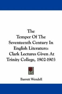 The Temper Of The Seventeenth Century In Englis... 1432528874 Book Cover