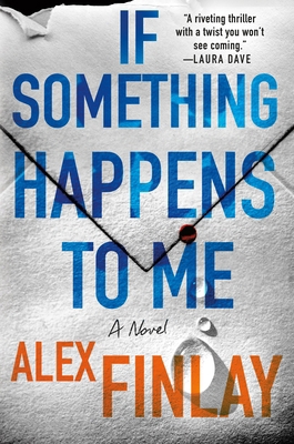 If Something Happens to Me 1250373417 Book Cover