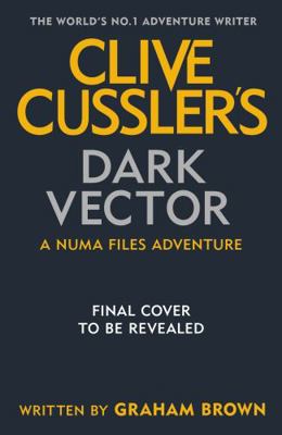 Clive Cussler's Dark Vector 0241552338 Book Cover