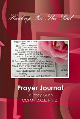 Healing For The Soul-Prayer Journal 1312370963 Book Cover