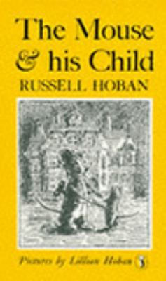 The Mouse and His Child (Puffin Books) 0140308415 Book Cover