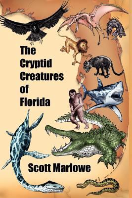 The Cryptid Creatures of Florida 1905723776 Book Cover