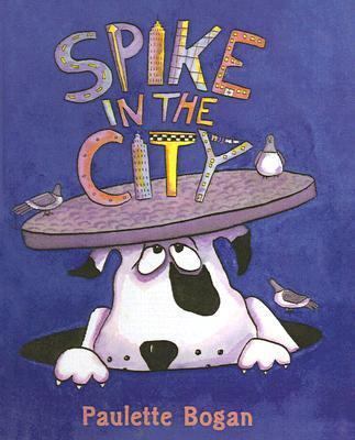 Spike in the City 0613883004 Book Cover