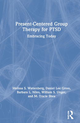 Present-Centered Group Therapy for PTSD: Embrac... 0367257432 Book Cover