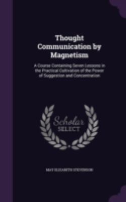 Thought Communication by Magnetism: A Course Co... 1341055027 Book Cover
