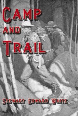 Camp and Trail 1613421982 Book Cover