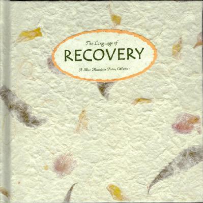 The Language of Recovery: A Blue Mountain Arts ... 1587860015 Book Cover