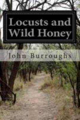 Locusts and Wild Honey 1512215635 Book Cover