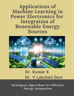 Applications of Machine Learning in Power Elect... B0DLW4LZPC Book Cover
