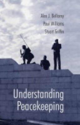 Understanding Peacekeeping 074563057X Book Cover