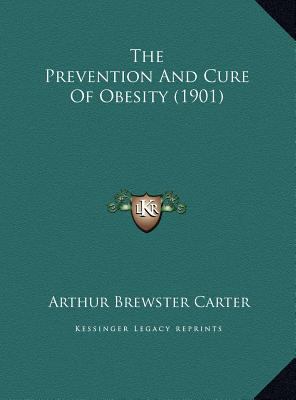 The Prevention And Cure Of Obesity (1901) 1169387713 Book Cover