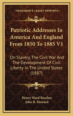 Patriotic Addresses in America and England from... 1164440659 Book Cover