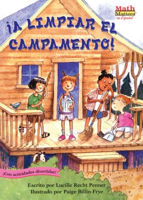 ¡a Limpiar El Campamento! (Clean-Sweep Campers)... [Spanish] 1575652536 Book Cover