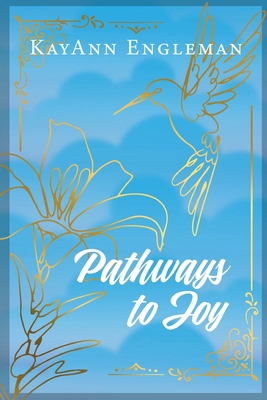 Pathways to Joy 1969422521 Book Cover