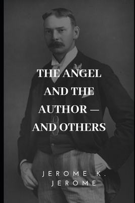 The Angel and the Author-And Others 1698127243 Book Cover