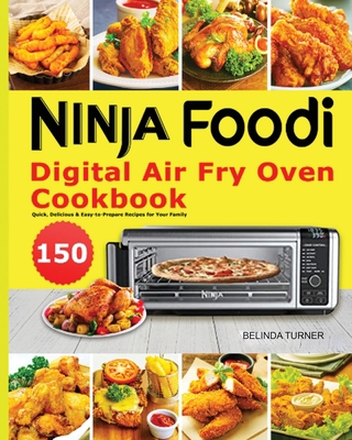 Ninja Foodi Digital Air Fry Oven Cookbook: 150 ... 430400414X Book Cover