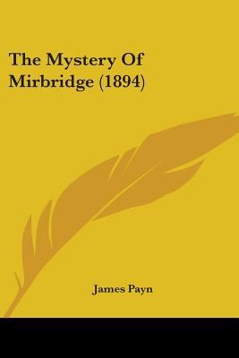 The Mystery Of Mirbridge (1894) 1104316056 Book Cover