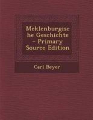 Meklenburgische Geschichte - Primary Source Edi... [German] 1295186349 Book Cover