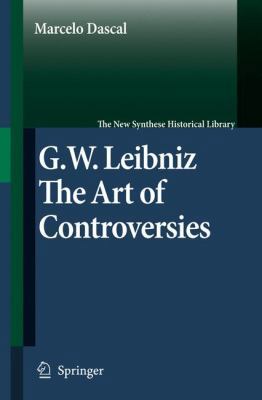 Gottfried Wilhelm Leibniz: The Art of Controver... 1402052278 Book Cover