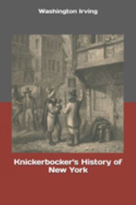 Knickerbocker's History of New York 1691596884 Book Cover
