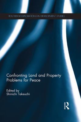 Confronting Land and Property Problems for Peace 113864644X Book Cover