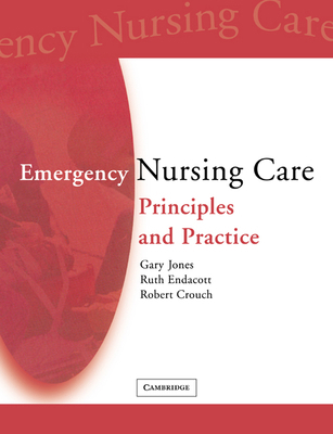 Emergency Nursing Care: Principles and Practice 0521702542 Book Cover