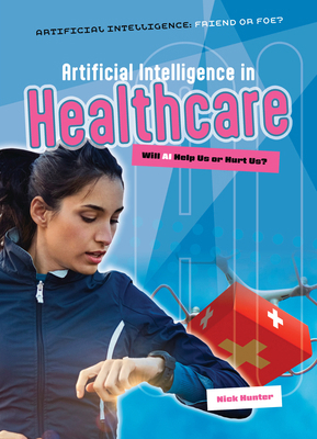 Artificial Intelligence in Healthcare: Will AI ... 1916526640 Book Cover