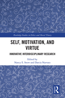 Self, Motivation, and Virtue: Innovative Interd... 0367203170 Book Cover